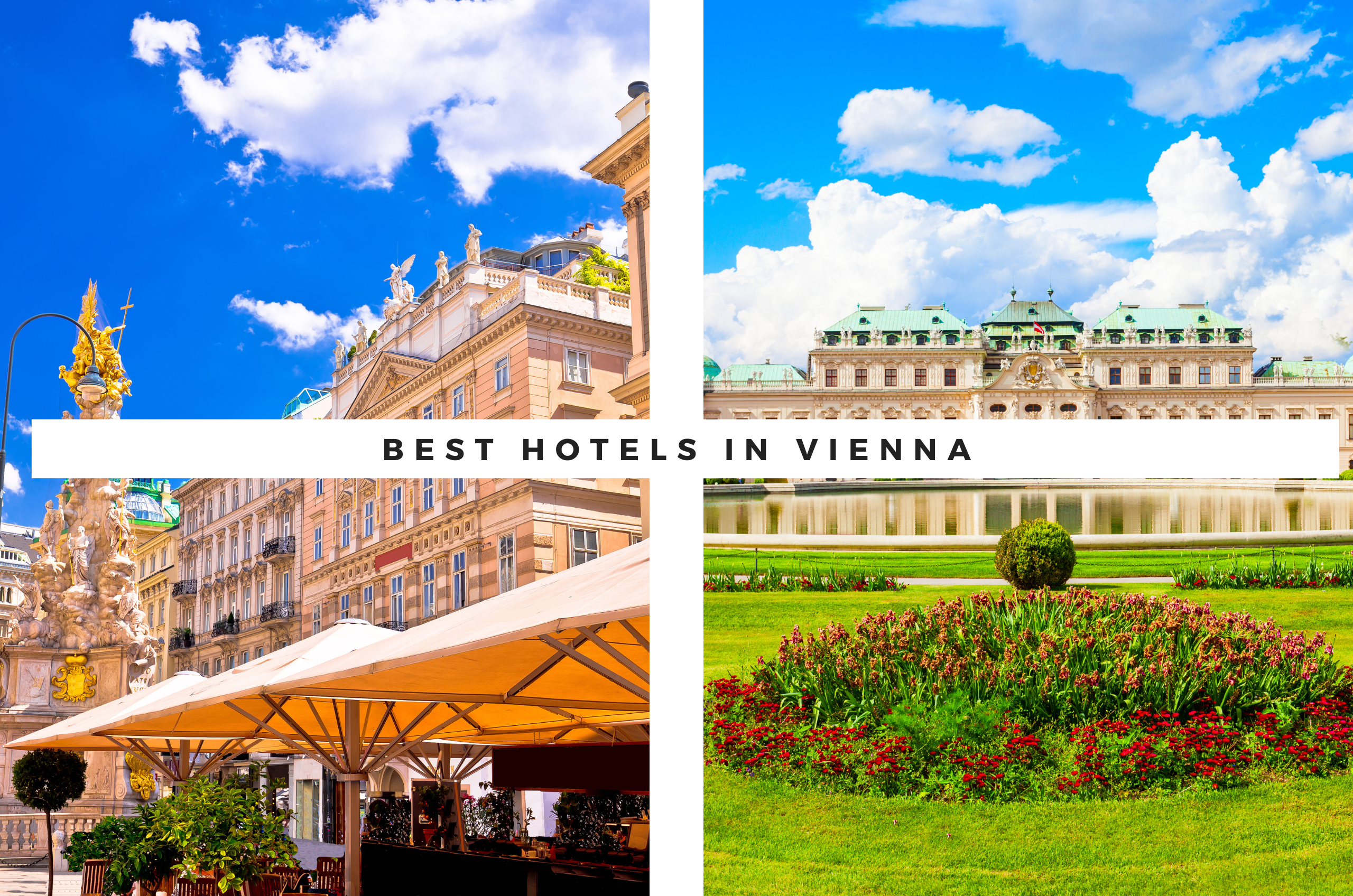 Best Hotels in Vienna: Budget & Luxury Options for Every Traveler