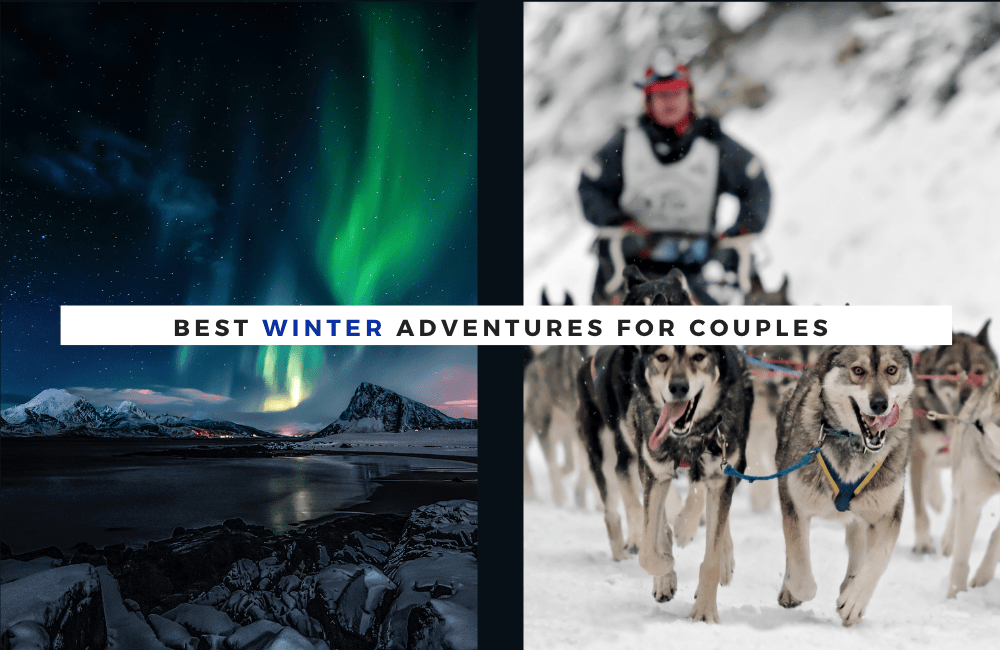 10 Unique Winter Adventure Getaways for Couples In The USA
